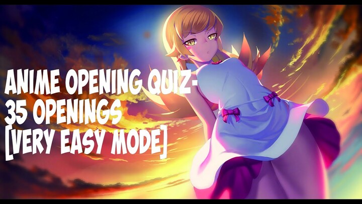 Anime Opening Quiz Challenge  - 35 Openings [MEDIUM MODE - OTAKU]
