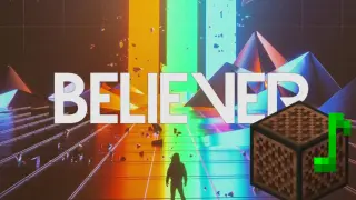 [Music] [Minecraft] Believer