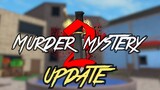 Murder Mystery 2 Patch Notes | UPDATES (Real)
