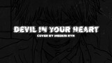 Medkai Ryn - Devil in Your Heart (SiM Cover)