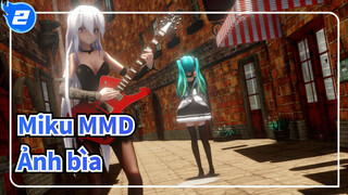 [Miku MMD] Miku có ảnh bìa được chụp bởi Haku_2