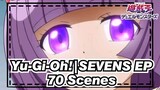 [Yu-Gi-Oh!|SEVENS]EP 70 Scenes