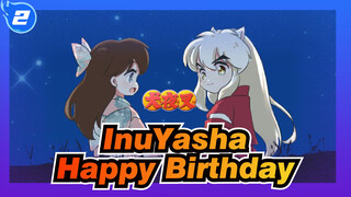 Inuyasha|[Self-Drawn AMV /Inuyasha&Higurashi]Happy Birthday Xiao Wang_2