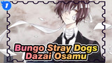 [Bungo Stray Dogs/Dazai Osamu] Dazai Osamu (Dazai33) Talks About Life_1