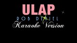 ULAP - Rob Deniel (KARAOKE VERSION)