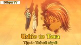 Ushio to Tora Tập 4 - Thử cái này đi