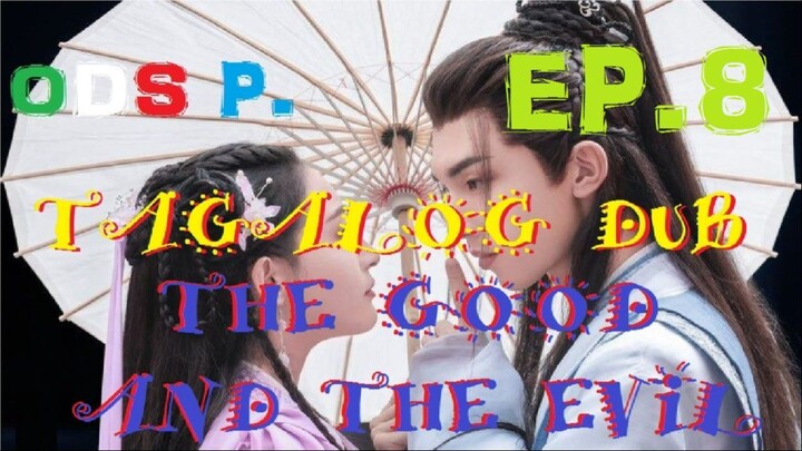 Good and Evil Episode 8 TAGALOG HD