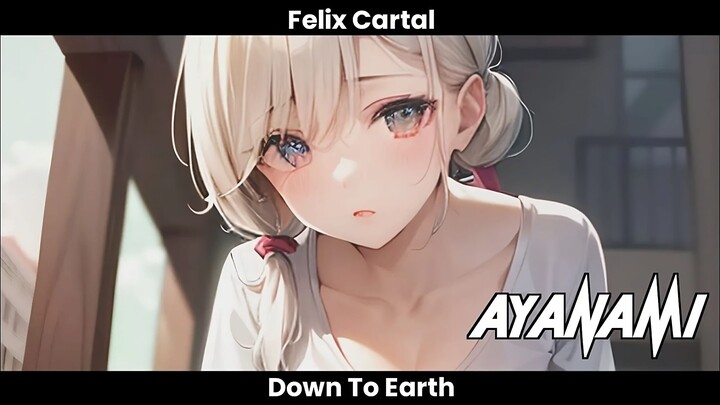 Felix Cartal - Down To Earth