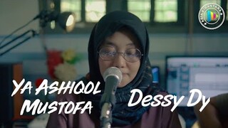 YA ASYIQOL MUSTHOFA - Desyy Dy (Cover)