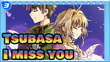 Tsubasa: RESERVoir CHRoNiCLE|I miss you._C3
