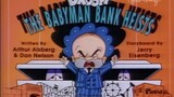 Droopy Master Detective S01E02 - The Babyman Bank Heists (1993)