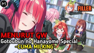 Apakah Gotoubun Special Bagus ???