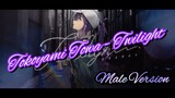 COVER SONG TokoyamiTowa Twilight_Male Version