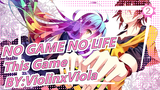 [NO GAME NO LIFE|Animenz]OP -This Game  BY:ViolinxViola_2