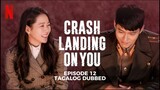 Crash Landing on You Episode 12 Tagalog Dubbed