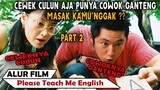 Cewek Culun Tapi Cowok Nya Ganteng - Alur Cerita Please Teach Me English (2003)  PART 2