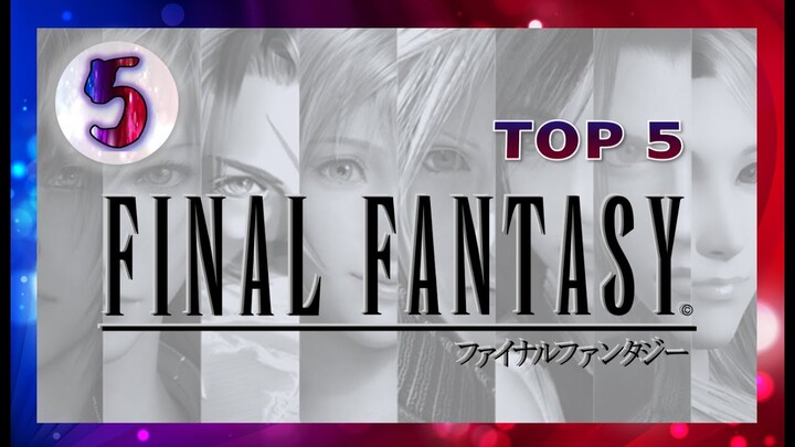 TOP 5 FINAL FANTASY GAMES | JIMMY VEGAS GAMING