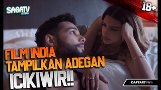 Daftar Film India Yang Berhasil Menarik Perhatian Karena Ada Adegan Icikiwir - List Film SAGATV