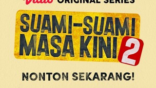 suami suami masa kini 2