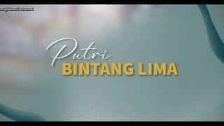 PUTRI BINTANG LIMA (2024)