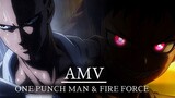 AMV (Anime Mix) ระหว่าง ONE PUNCH MAN & FIRE FORCE