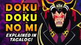 DOKU DOKU NO MI Explained In Tagalog! | One Piece Analysis