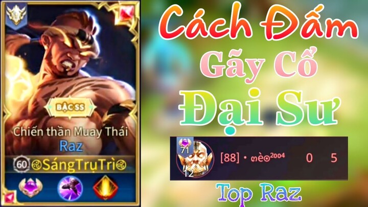 Top Raz Gặp Đại Sư Và Cái Kết Sút Đầu Đại Sư Như Sút Bóng - Raz - Liên Quân Mobile