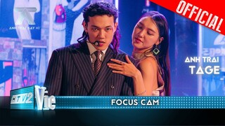 FOCUS CAM: Tage - Thi Sĩ | Anh Trai Say Hi