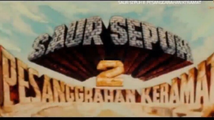 SAUR SEPUH 2 (pesanggrahan keramat)