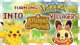 Turning Pokemon into Animal Crossing Villagers!