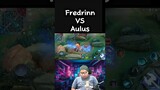 Fredrinn VS Aulus mobile legend #mobilelegends #mlbb #fredrinn