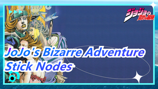 JoJo's Bizarre Adventure | Anime of stick nodes