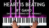 Heart Is Beating by Gaho (그렇게 가슴은 뛴다) My Secret Terrius OST - KDrama PIANO COVER [Free Sheet Music]