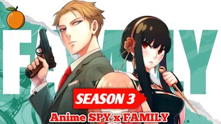 Resmi Diumumkan‼️ tanggal rilis Anime SPY x FAMILY Season 3, langsung dari akun resmi!