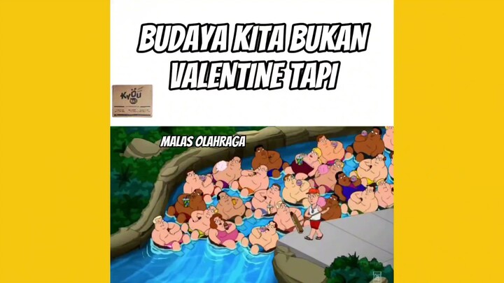 BUDAYA KITA BUKAN VALENTINE