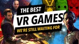 The BEST VR Games 2022 we're still waiting for (PCVR, PSVR2, Quest 2)