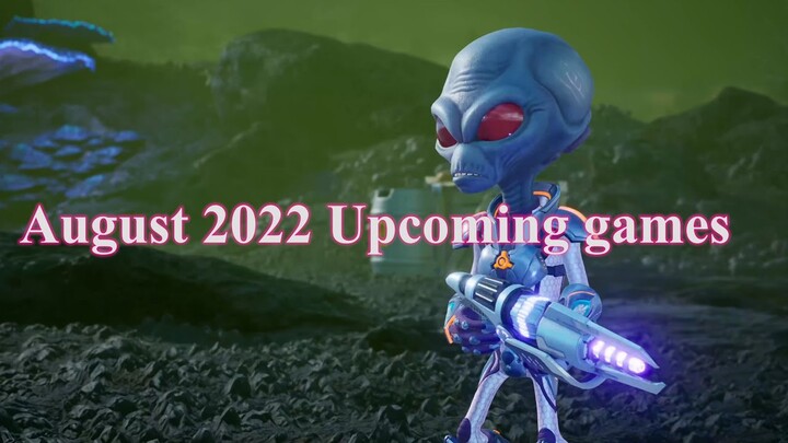 August 2022 Upcoming games
