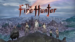 The Fire Hunter - 02 | Eng Sub (1080p)