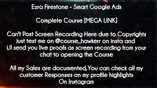 Ezra Firestone  course - Smart Google Ads download