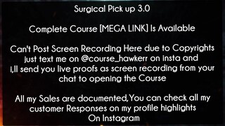 Surgical Pick up 3.0 Course Download