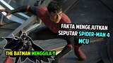 SPIDER-MAN 4 MCU RESMI DIBUAT !! THE BATMAN TERLALU KERAS