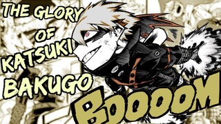 The Glory of Katsuki Bakugo