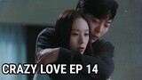 Crazy Love EP 14 ENG SUB PREVIEW | 크레이지 러브 십사