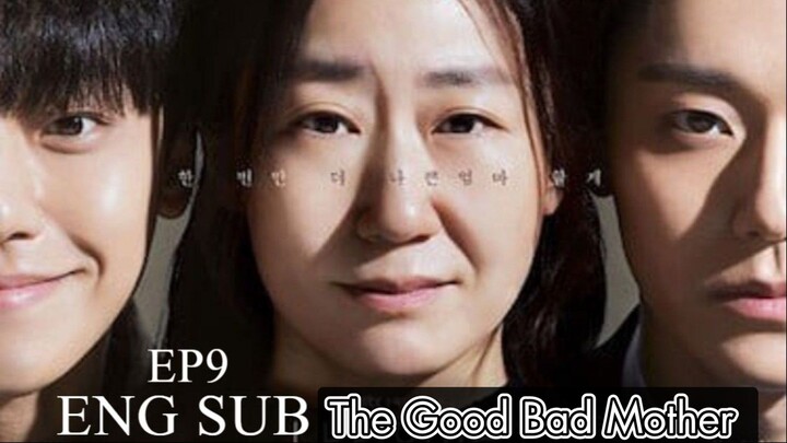 The Good Bad Mother ~ Episode 9 Kdrama