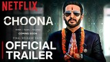 CHOONA TRAILER | Netflix | Jimmy Shergill | Arshad Warsi | Choona Web Series Trailer | 8 August 2023