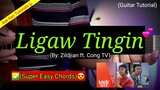 Ligaw Tingin - Zildjian ft. CONG TV (Super Easy Chords)😍 | Guitar Tutorial