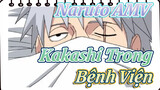 [Naruto] Kakashi: Mọi Người Nỡ Ăn Uống Ngon Lành Khi Tôi Đang Nằm Viện Thế À?