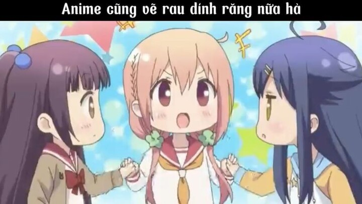 Anime giờ cũng vẽ rau dính răng nữa hả #amv