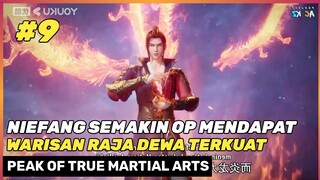 WARISAN RAJA DEWA MARTIAL TRUE ‼️🔥- DONGHUA PEAK OF TRUE MARTIAL ARTS ZHEN WU DIAN FENG PART 9 S2