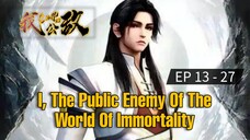 EP 13-27 || I The Public Enemy Of The World Of Immortality